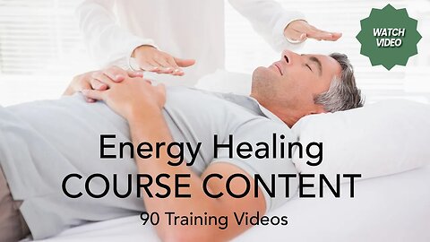 ENERGY HEALING THERAPY COURSE | ADVANCED ENERGY THERAPY TRAINING | SIMILAR TO A LIVE WORKSHOP