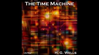 The Time Machine by H.G. Wells - FULL AUDIOBOOK