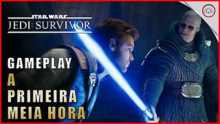 Star Wars Jedi Survivor, A primeira meia hora | Gameplay #1