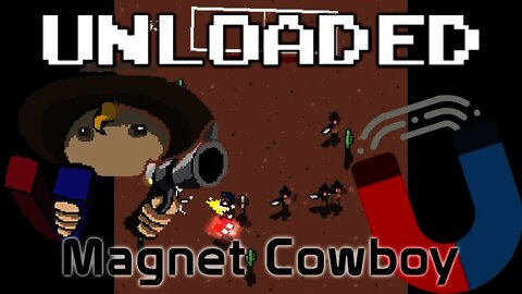 UNLOADED - Magnet Cowboy