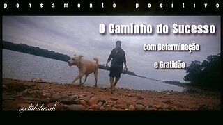 Pensamento Positivo na Caminhada