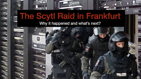 The Scytl Raid in Frankfurt [Ep 8]