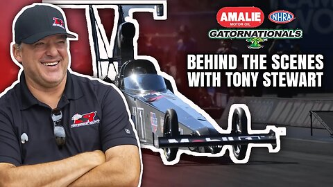 Exclusive Look: Tony Stewart Behind the Scenes at the Gatornationals