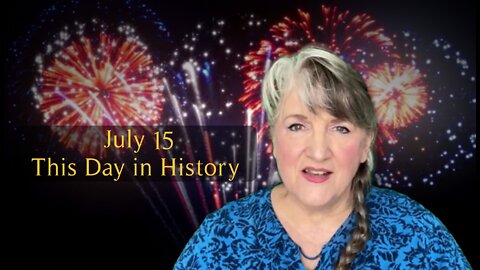 This Day in History, July 15