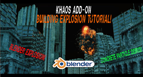 Blender 3d building Explosion tutorial: Ft. KHAOS add-on