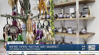 We're Open! Arizona: Native Art Market opens in Old Town Scottsdale