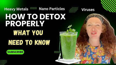 How To Detox Properly- What You Need To Know!