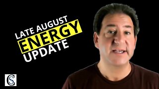 Things We Need to Do Now! | Late August Energy Update
