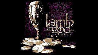 Lamb Of God - Sacrament