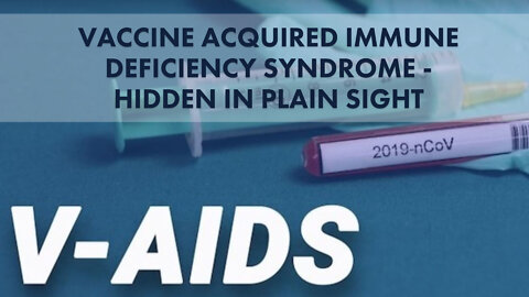 Vaccine Acquired Immune Deficiency Syndrome - VAIDS - Explained