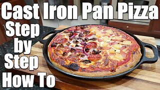 Step By Step Guide to Making Great Cast Iron Pan Pizza at Home