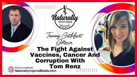 The Fight Against Vaccines, Cancer And Corruption With Tom Renz