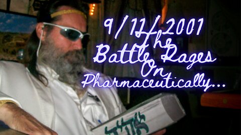 The 9/11/2001 Final Battle Has Shifted From Ismael's Oil To Their Pharmaceutical Derivatives...