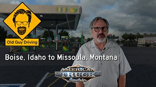 Boise, Idaho to Missoula, Montana in American Truck Simulator