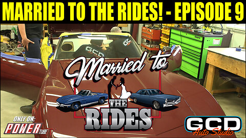 Married To The Rides! - Episode 9