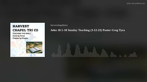 John 10:1-10 Sunday Teaching (3-12-23) Pastor Greg Tyra