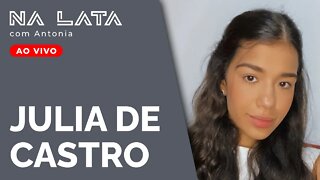 PERSEGUIDA NA FACULDADE DE HISTÓRIA - Na Lata com Julia de Castro