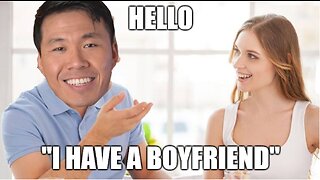 What To Do If She Tells You She Has A Boyfriend