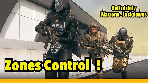 Zones Control (COD - Warzone - Lockdown)