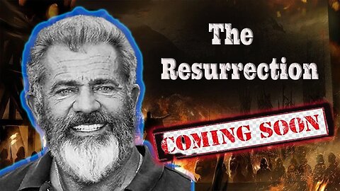 "The Resurrection" is coming | What Will The Media Say About Mel this Time?