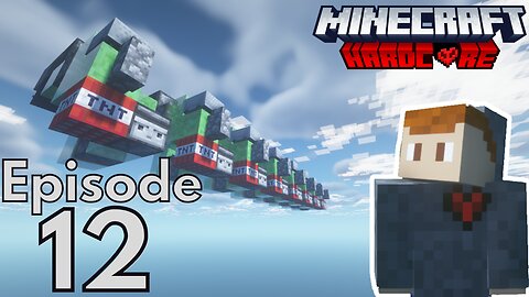 Minecraft Hardcore : S2E12 - "Bombs Away"