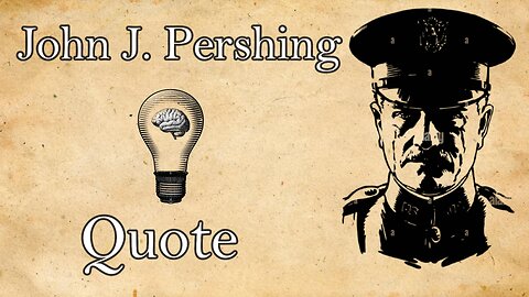 Leadership Lessons from John J. Pershing