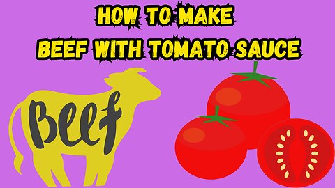 How To Make Beef With Tomato Sauce!