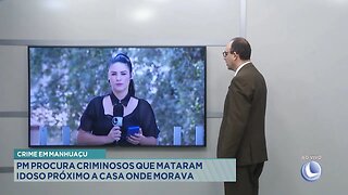 Crime em Manhuaçu: PM procura criminosos que mataram idoso próximo a casa onde morava.