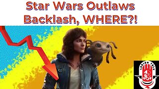 Legion Talk - Star Wars Outlaws Backlash, Where?! (2023 06 14)