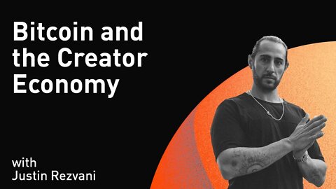Bitcoin and the Creator Economy with Justin Rezvani (WiM240)