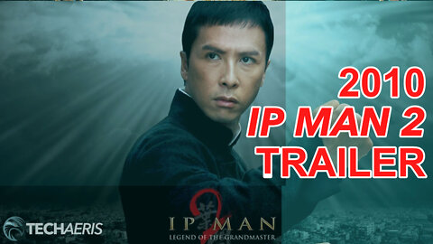 2010 | IP Man 2 Trailer (RATED R)