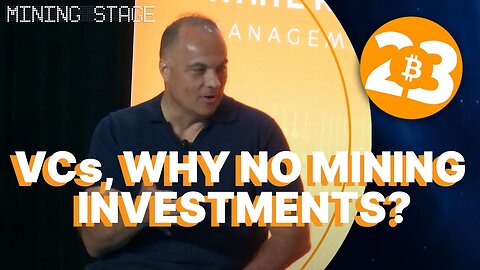 VCs, Why No Bitcoin Mining Investing?? - Mining Stage - Bitcoin 2023