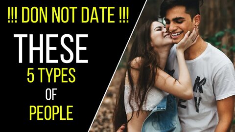 Discover 5 Types of People You Shouldn't Date - Think2Be