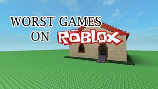 WORST GAMES ON ROBLOX - (ROBLOX Playthrough)