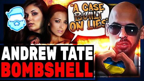 Andrew Tate BOMBSHELL As Accusers Now Claim It's All A LIE!