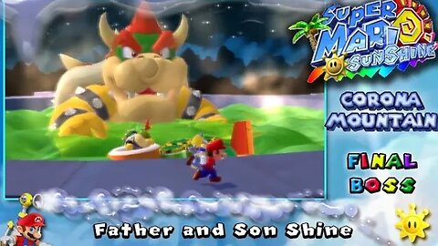Super Mario Sunshine: Corona Mountain - Father and Son Shine (commentary) Switch