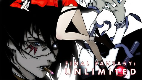 The American Anime Otaku Episode 17- Final Fantasy Unlimited