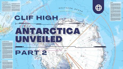 Clif High- Antarctica Unveiled - Pt.2 of 3