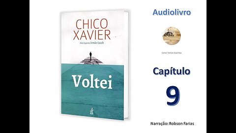 Voltei - Capítulo 9 - Audiolivro