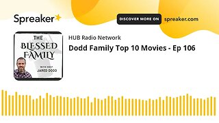 Dodd Family Top 10 Movies - Ep 106