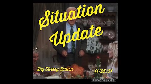 SITUATION UPDATE 11/25/21