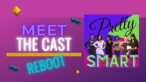 Pretty SMART Reboot EP #5-2022