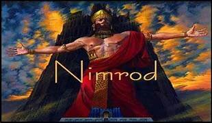 Genesis 11: 1 -32 Nimrod and the Tower of Babel