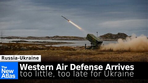 Western Air Defense Arrives in Ukraine: Too Little, Too Late