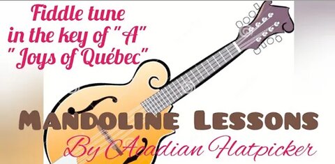 Mandolin Lesson - Fiddle Tune _Joys of Québec_ in the key of A