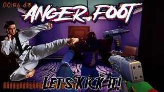 Anger Foot - Let's Kick It!