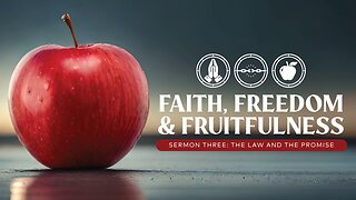 The Law and The Promise - Galatians Chapter 3