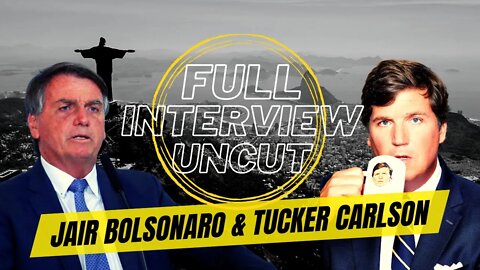 Jair Bolsonoro's FULL INTERVIEW UNCUT with Tucker Carlson