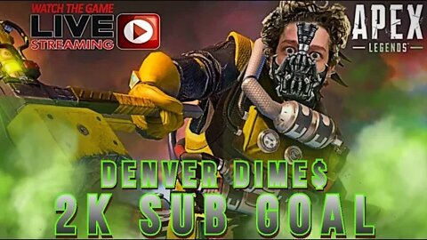 Apex Legends LIVE NOW 🎬 Youtube's Favorite Caustic 💚 #denverdimes #apexlegendslive