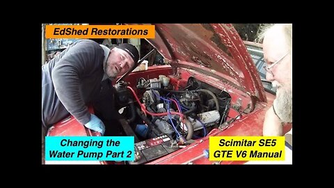 Reliant Scimitar SE5 GTE V6 Water Pump change and service Part 2 Bonus Old road Lamp Views & Banter